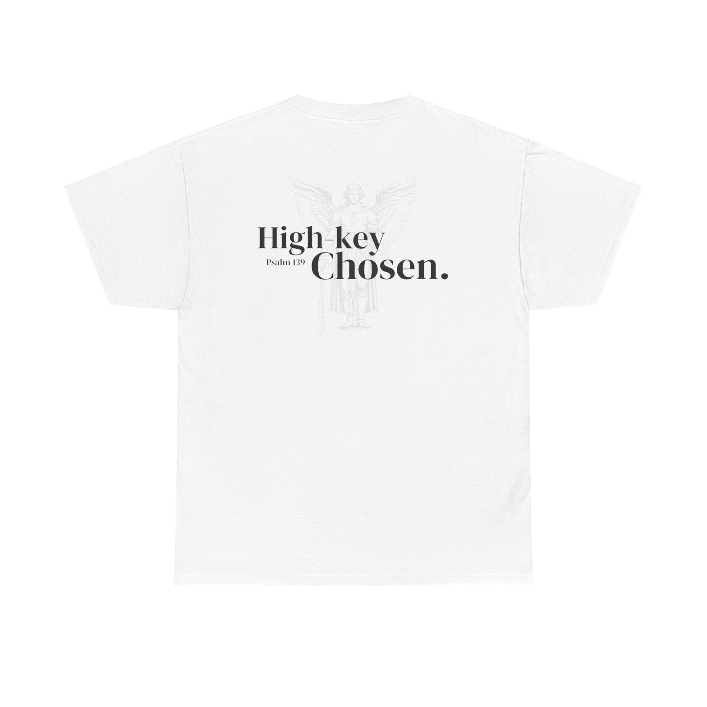 Saved in the Sunlight | Lowkey Holy. High-key Chosen. T-shirt