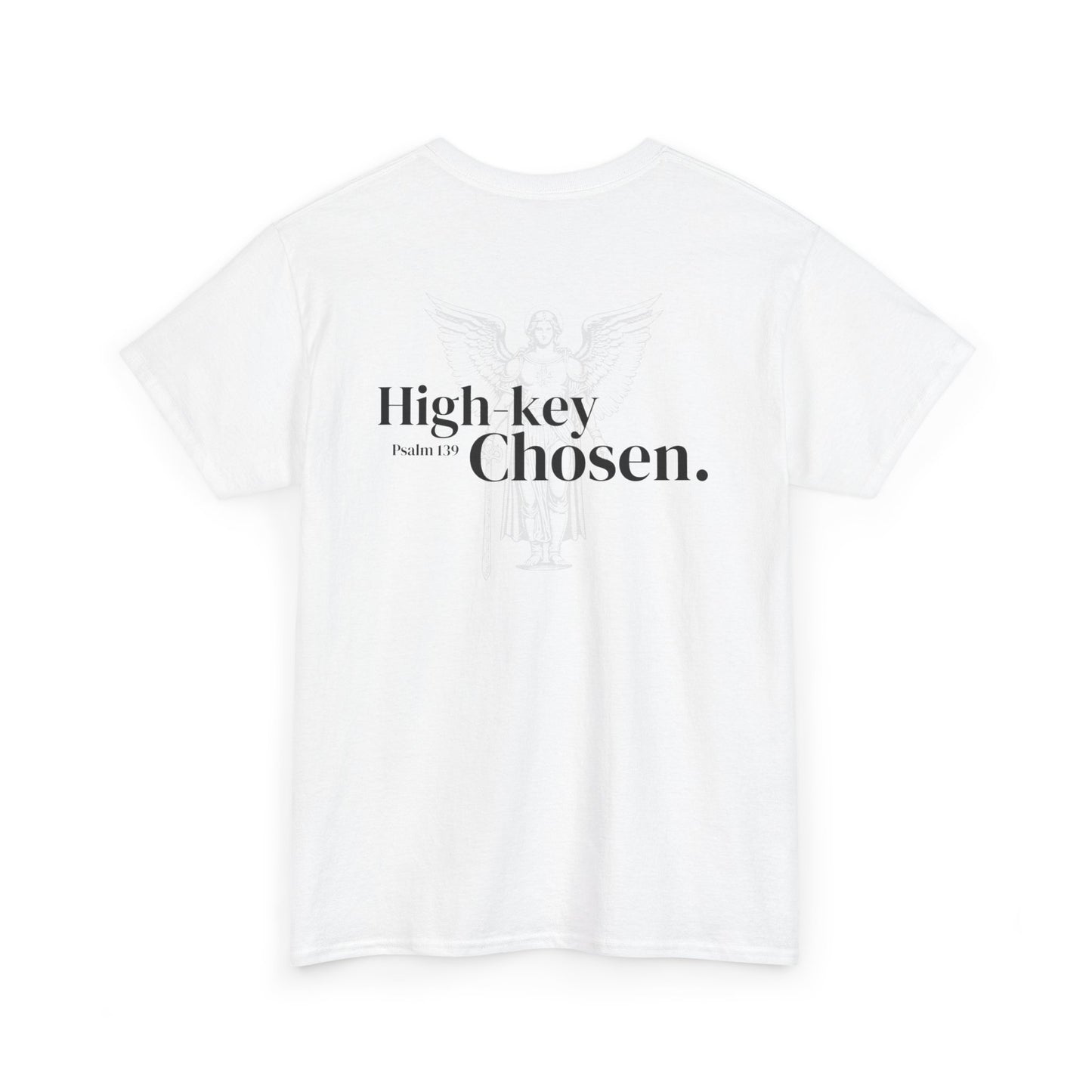 Saved in the Sunlight | Lowkey Holy. High-key Chosen. T-shirt